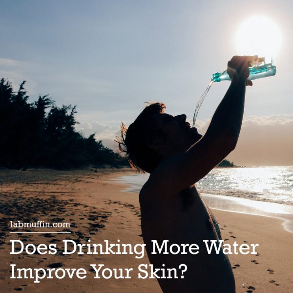 Does Drinking More Water Improve Your Skin
