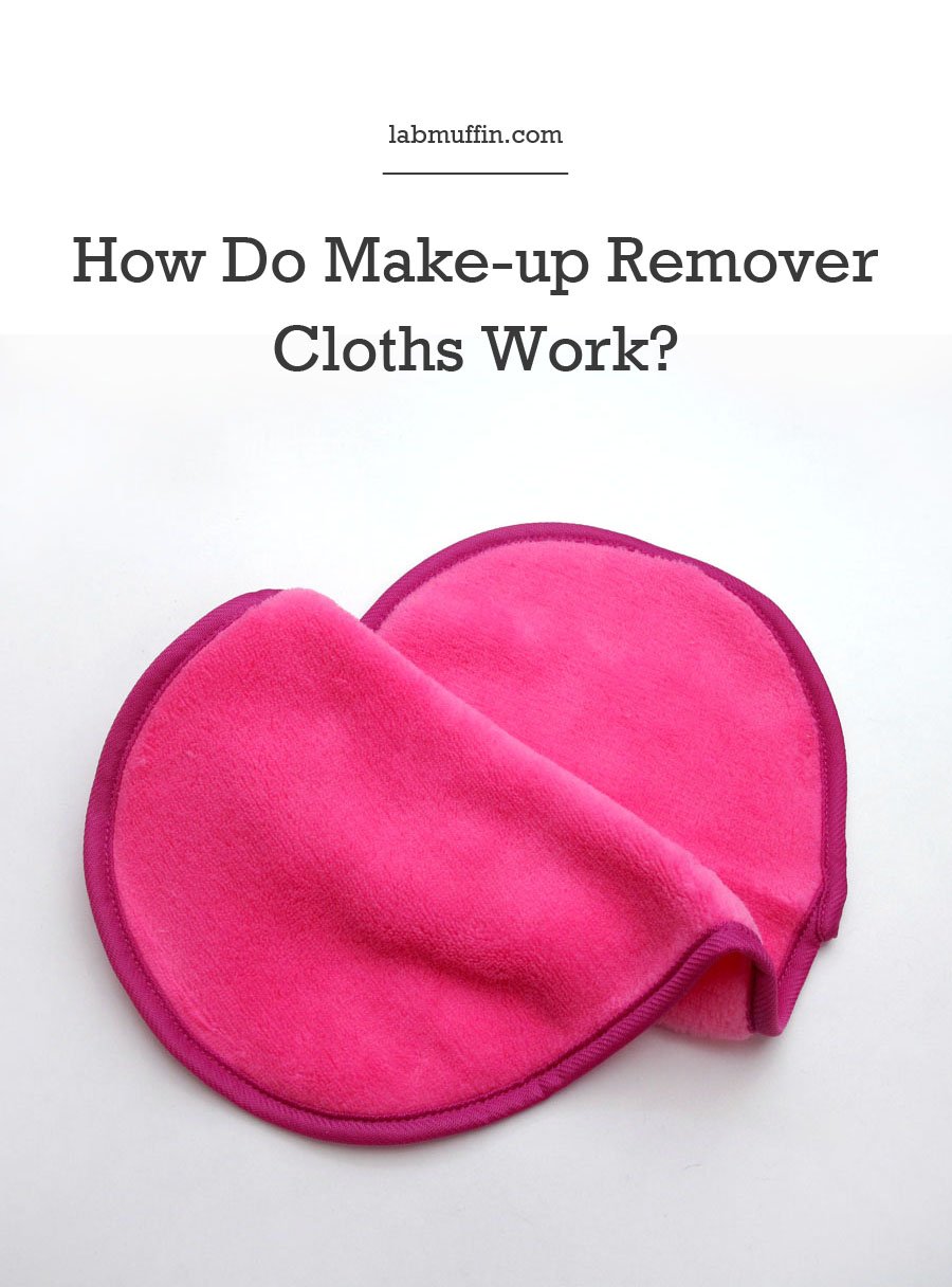 Bopæl Hvor tiltrækkende How Make-Up Remover Cloths Work and Review | Lab Muffin Beauty Science