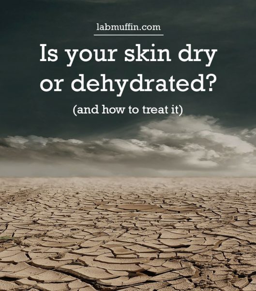 Is Your Skin Dry or Dehydrated? And How to Treat It
