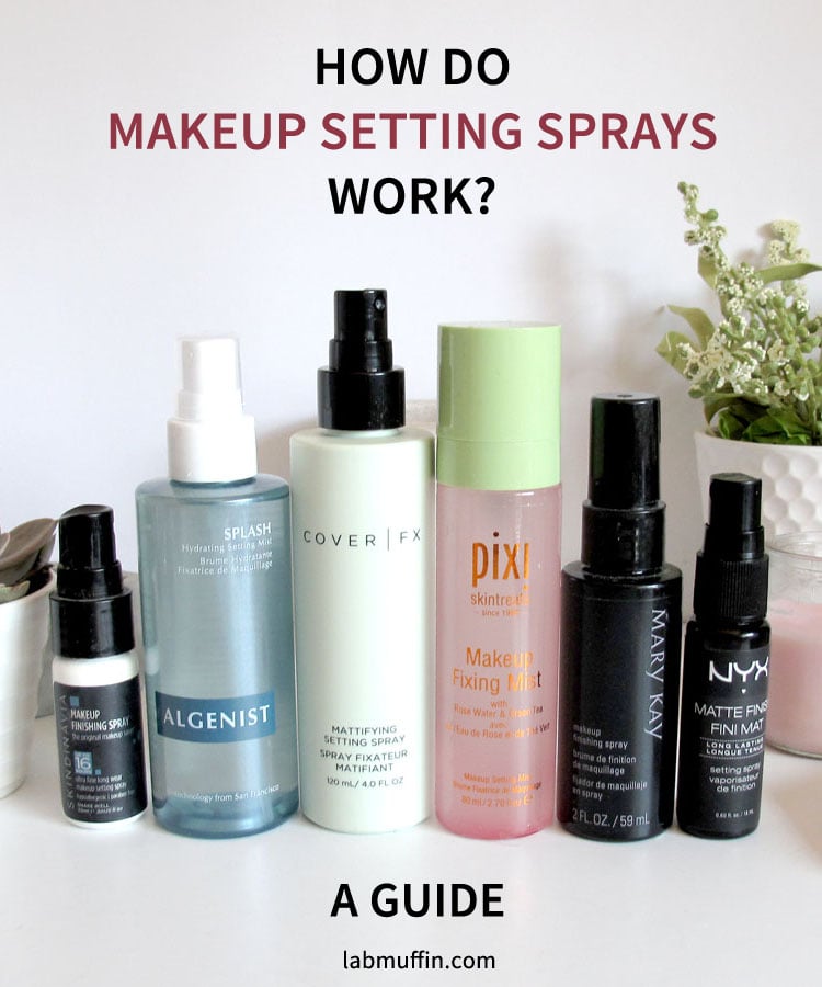 How Do Make-Up Setting Sprays Work?  Lab Muffin Beauty Science