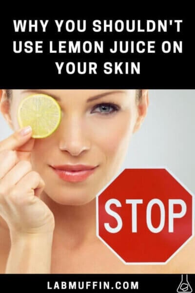 Why you shouldn't use lemon on your skin.