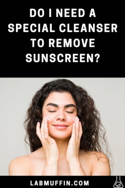 Special Cleanser to Remove Sunscreen