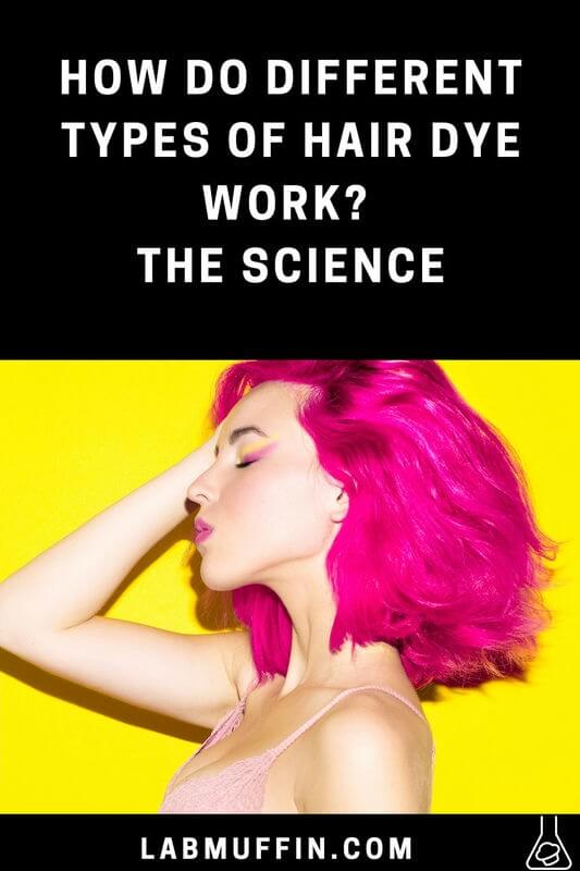 How Do Different Types of Hair Dye Work? The Science Lab Muffin